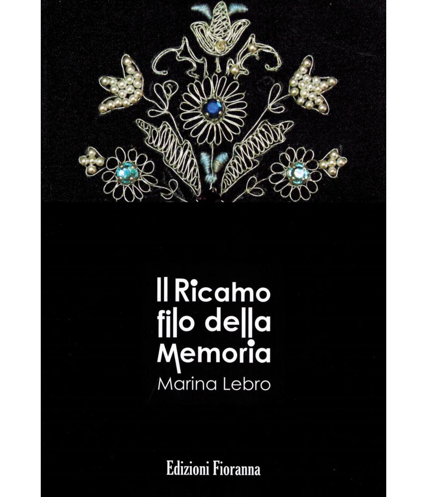 Il Ricamo filo della Memoria (edizione senza CD)