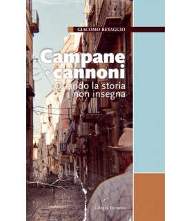 Campane e cannoni. Quando...